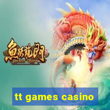 tt games casino